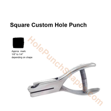 Square custom hole punch shape