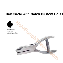 Half Circle with Notch custom hole punch shape