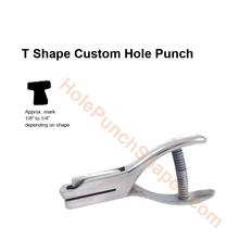 T Shape custom hole punch shape
