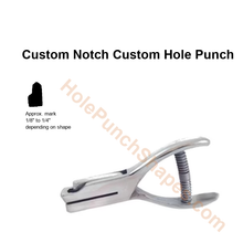 Custom Notch custom hole punch shape