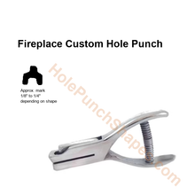 Fireplace custom hole punch shape