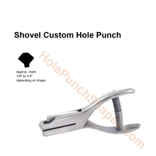 Shovel custom hole punch shape