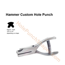 Hammer custom hole punch shape