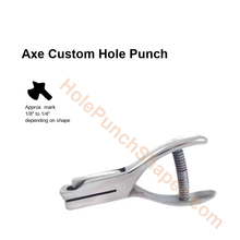 Axe custom hole punch shape